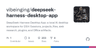 deepseek-harness-desktop-app