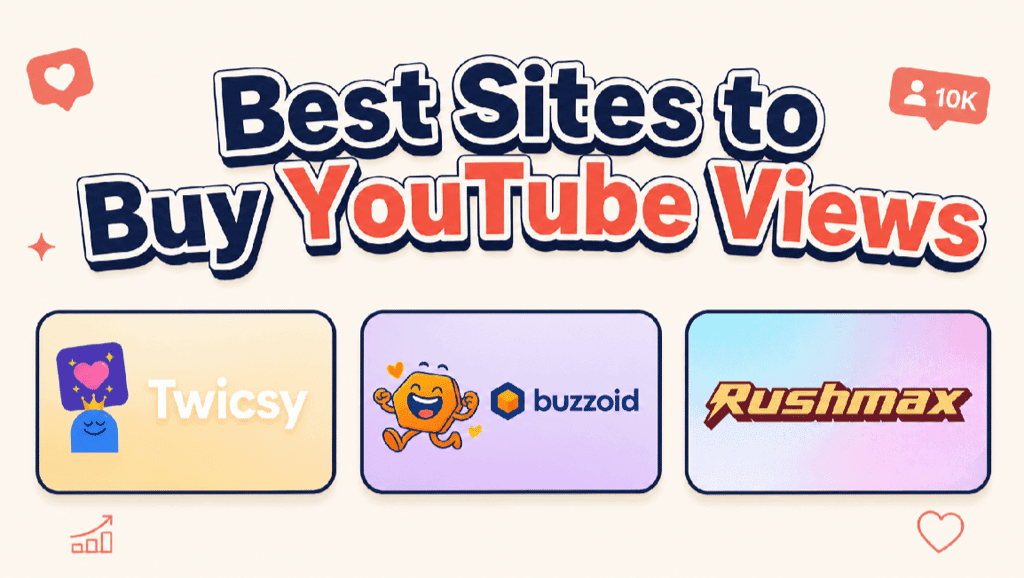 SPONSORED CONTENT Buy YouTube Views: 6 Leading Sites for 2026